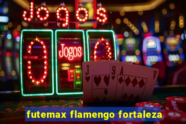 futemax flamengo fortaleza